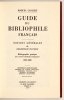 CLOUZOT Marcel - Guide du Bibliophile français. Notions générales de Guide du Bibliophilie pratique. Bibliographie pratique des oeuvres littéraires françaises 1800-1880. Éditions originales.